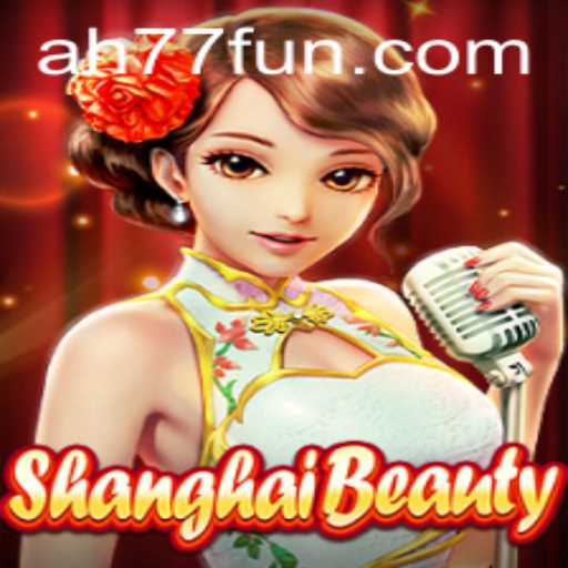 Exploring the Intricate World of ShanghaiBeauty with AH77